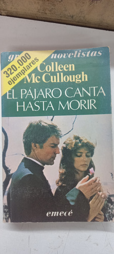 Libro El Pajaro Canta Hasta Morir (Usado)