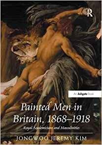 Painted Men In Britain, 1868r1918 Royal Academicians And Mas