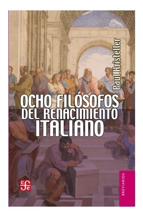 Libro: Ocho Filósofos Del Renacimiento Italiano | Paul O 