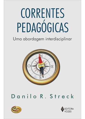Correntes Pedagógicas, De Danilo R. Streck. Editora Vozes, Capa Mole Em Português