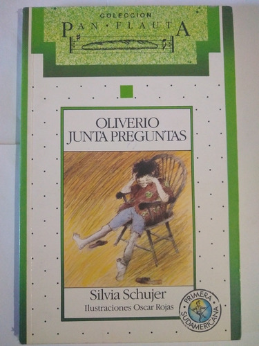 Oliverio Junta Preguntas - Silvia Schujer - Sudamericana