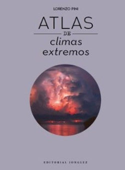 Libro Atlas De Climas Extremos - Lorenzo Pini