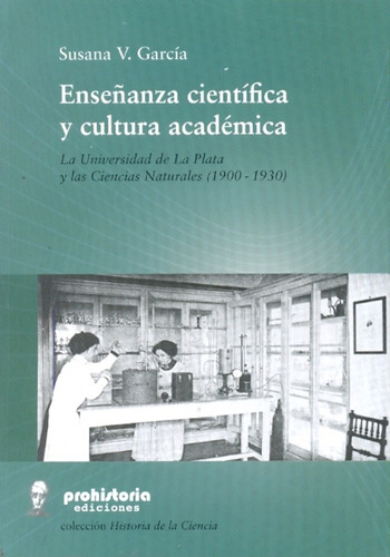 Enseñanza Cientifica Y Cultura Academica. La Universidad De