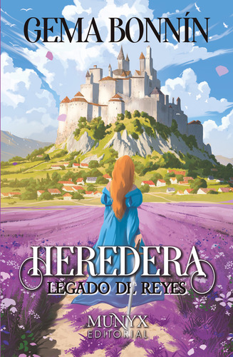 La Heredera (legado De Reyes, 1) - Bonnín, Gema