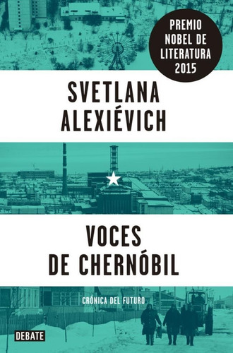 Voces De Chernóbil - Alexiévich * Debate Sudamericana