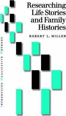 Researching Life Stories And Family Histories - Robert Le...
