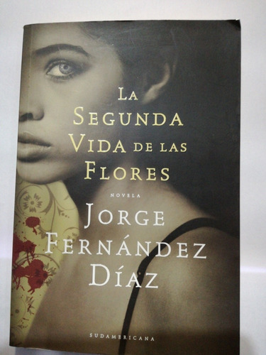 La Segunda Vida De Las Flores