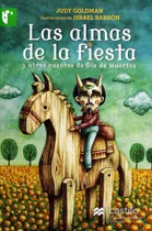 Comprar Las Almas De La Fiesta Y Otros Cuentos De Día De Muertos.