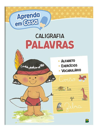 Aprenda em Casa Caligrafia: Palavras, de Vários autores. Editora Todolivro Distribuidora Ltda., capa mole em português, 2016