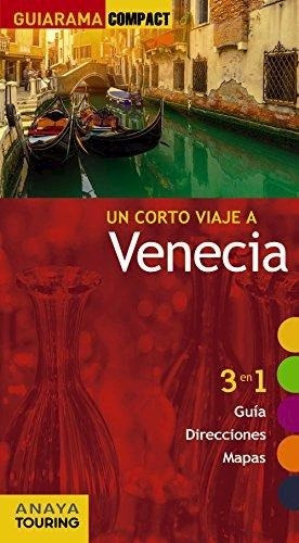 Un Corto Viaje A Venecia, De Guiarama Compact. Editorial Anaya-touring Club, Tapa Blanda En Español