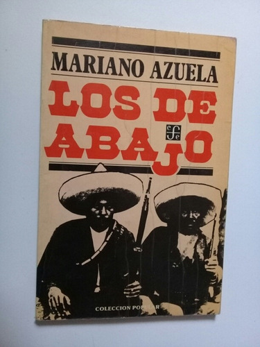 Los De Abajo - Mariano Azuela 1981 Decimonovena Reimpresión