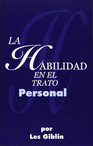 Libro: La Habilidad En El Trato Personal, Edición En Español