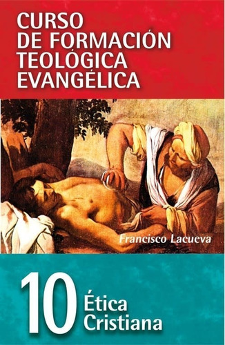 Imagen 1 de 2 de Cft 10 - Ética Cristiana, Lacueva Francisco