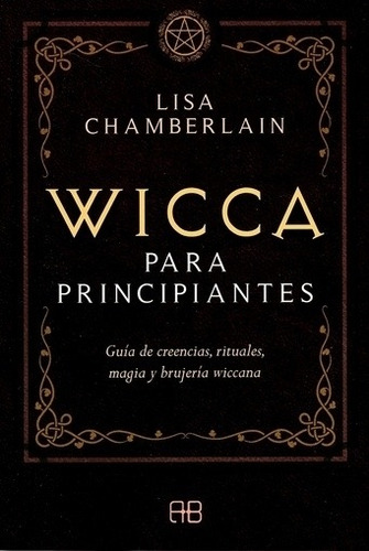 Wicca Para Principiantes Lisa Chamberlain