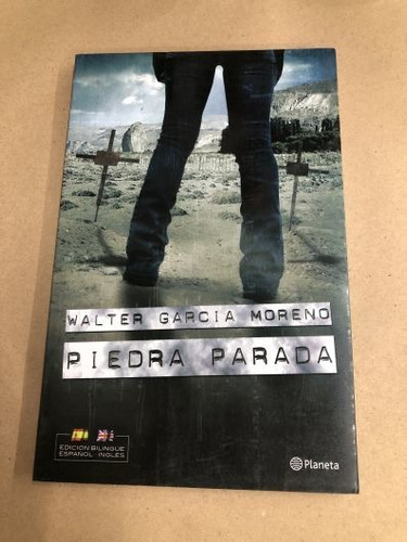 Piedra Parada (edición Bilingüe) - Walter García Moreno