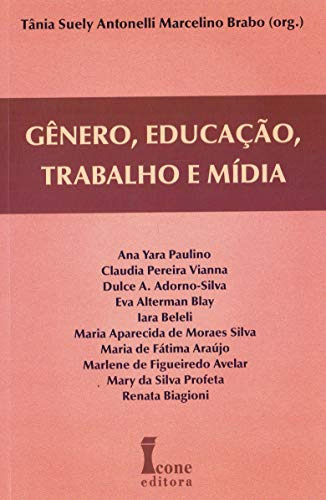 Libro Genero, Educacao, Trabalho E Midia De Paulino Icone
