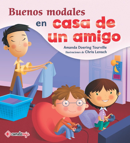 Buenos modales en casa de un amigo, de DOERING TOURVILLE, AMANDA. Editorial Cometa Roja Books & Gifts, tapa blanda en español