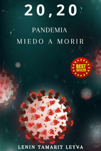 Libro: 20,20: Pandemia Miedo A Morir (spanish Edition)