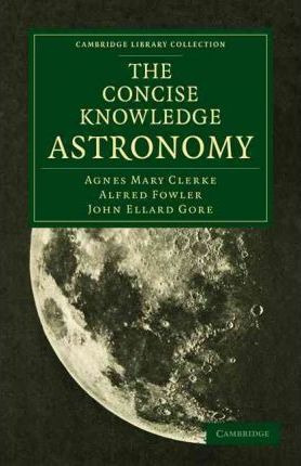 Libro Cambridge Library Collection - Astronomy: The Conci...
