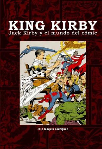 Libro - Dolmen - King Kyrby - Jack Kyrby Y El Mundo Delic