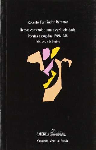 Libro Hemos Construido Una Alegria Olvidada  De Fernandez Re