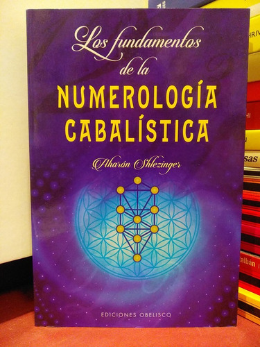 Los Fundamentos De La Numerología Cabalística - Shlezinger