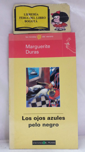 Marguerite Duras - Los Ojos Azules Pelo Negro