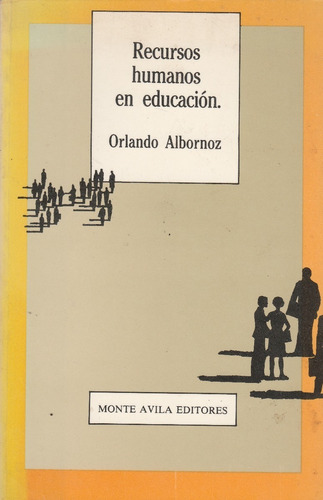 Recursos Humanos En Educacion Orlando Albornoz