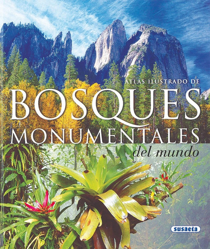 Atlas Ilustrado Bosques Monumentales Del Mundo - Susaeta