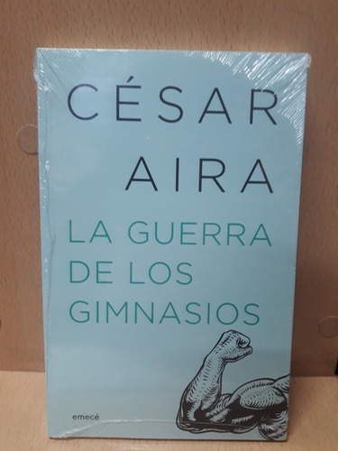 La Guerra De Los Gimnasios - Aira - Nuevo - Devoto