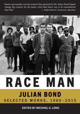 Libro Race Man : Selected Works, 1960-2015 - Julian Bond
