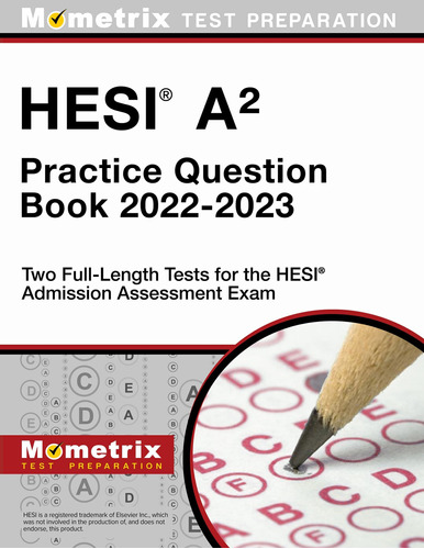 Libro: Hesi A2 Practice Question Book 2022-2023: Two Full-le