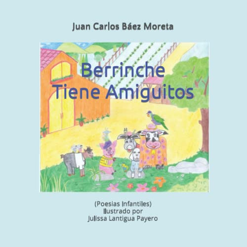 Berrinche Tiene Amiguitos: Poesias Infantiles