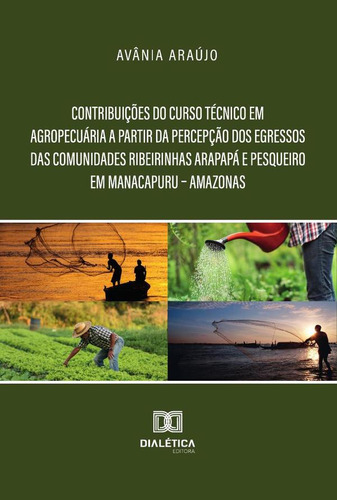 Contribuições Do Curso Técnico Em Agropecuária A Partir D...