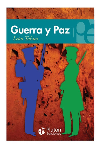 Guerra Y Paz. - León Tolstói