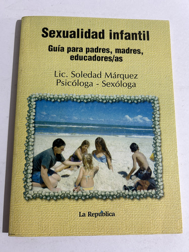 Libro Sexualidad Infantil Guía Para Padres Madres Educadores