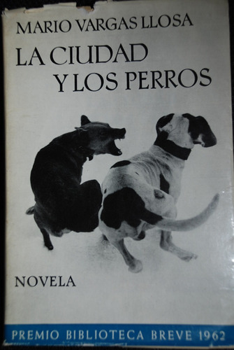 Vargas Llosa La Ciudad Y Los Perros  1 Ed 1963