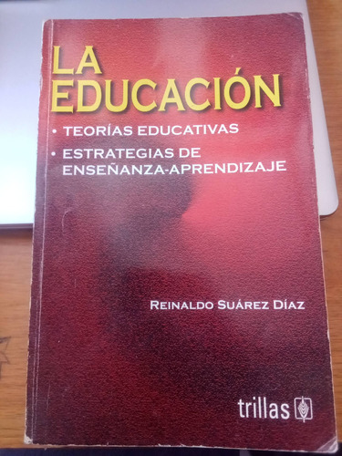 La Educación - Reinaldo Suárez Díaz