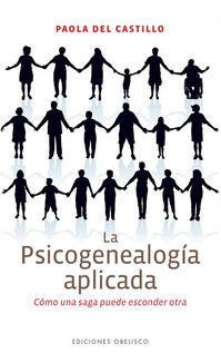 Psicogenealogia Aplicada,la - Del Castillo,paola