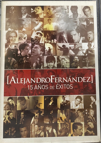 Alejandro Fernández - 15 Años De Éxitos