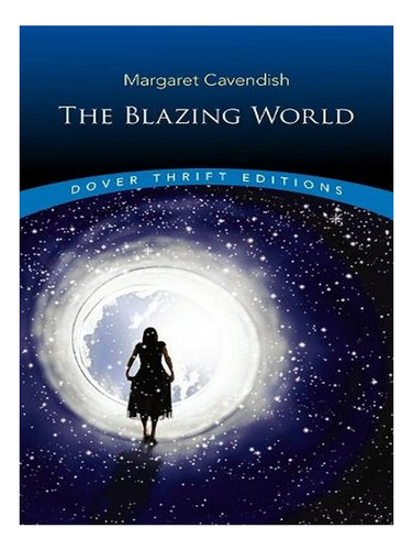 The Blazing World - Thrift Editions (paperback) - Marg. Ew03