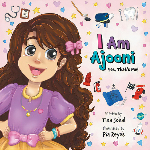 I Am Ajooni: Yes, That's Me!, De Johal, Tina. Editorial Friesenpr, Tapa Blanda En Inglés