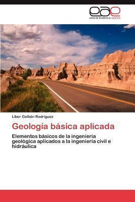 Libro Geologia Basica Aplicada - Liber Galbã¿â¡n Rodrã¿â­...