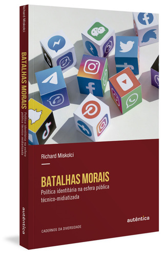 Batalhas morais: Política identitária na esfera pública técnico-midiatizada, de Miskolci, Richard. Cadernos da Diversidade Editorial Autêntica Editora Ltda., capa mole em português, 2021