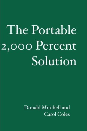 The Portable 2,000 Percent Solution - Donald Mitchell