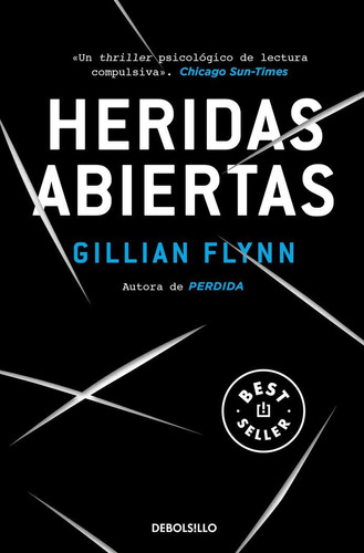 Libro: Heridas Abiertas - Flynn, Gillian