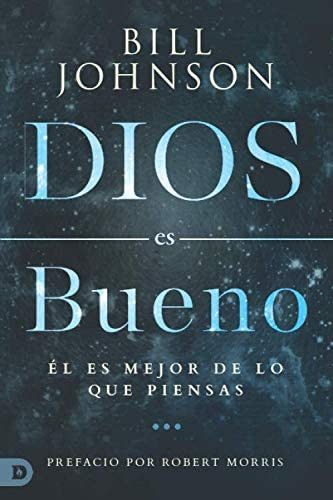 Libro: Dios Es Bueno: Él Es Mejor De Lo Que Piensas (spanish