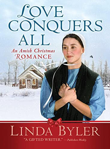 Love Conquers All: An Amish Christmas Romance (libro En Ingl
