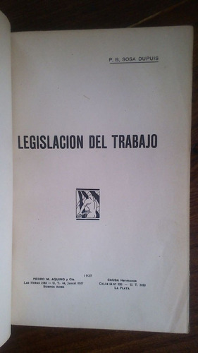 Legislación Del Trabajo - Sosa Dupuis 1927