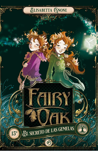 Libro Fairy Oak 1 El Secreto De Las Gemelas - Gnone, Elisabe